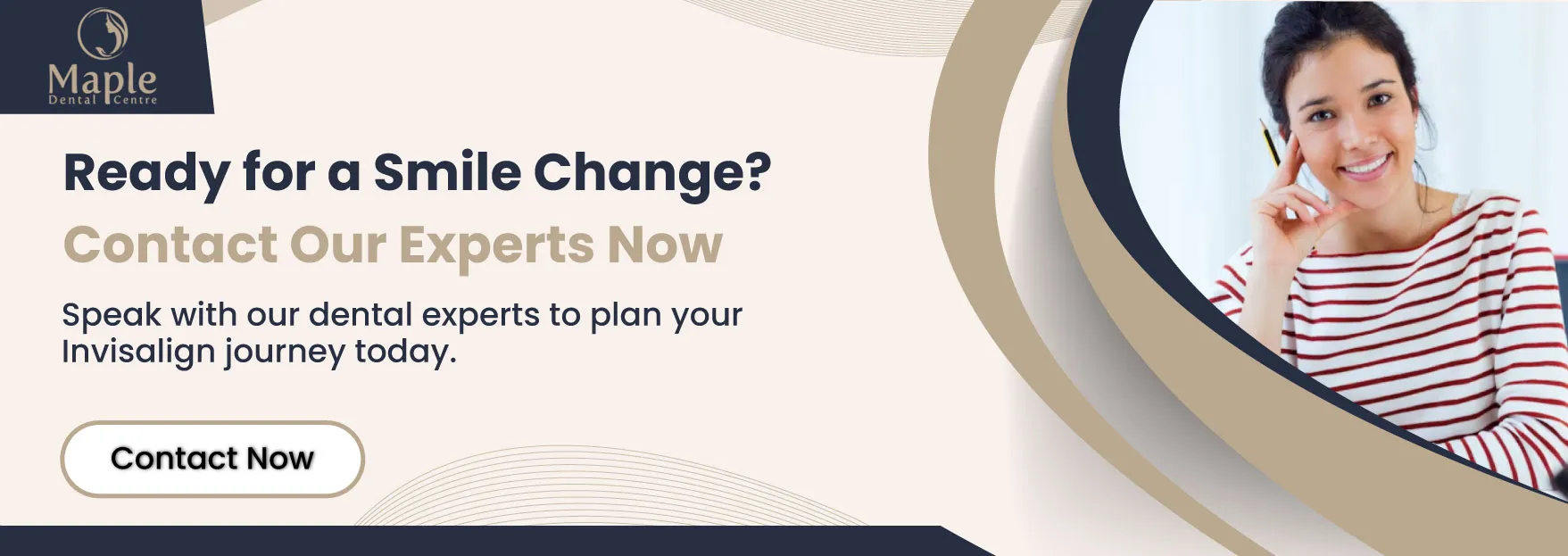Ready for a Smile Change Contact Our Experts Now